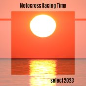 Motocross Racing Time Select 2023