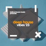 Deep House Vibes 2023