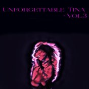 Unforgettable Tina - , Vol. 3