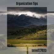 Organization Tips Select 2023