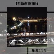 Nature Walk Time Select 2023