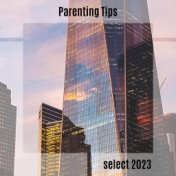Parenting Tips Select 2023