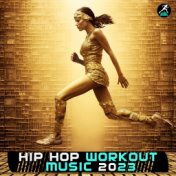 Hip Hop Workout Music 2023