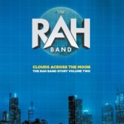 Clouds Across the Moon (The Rah Band Story Volume Two)