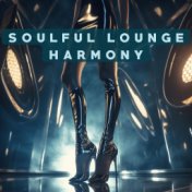 Soulful Lounge Harmony