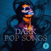Dark Pop Songs