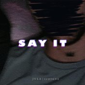 Say It