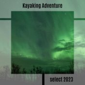 Kayaking Adventure Select 2023