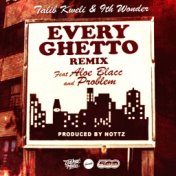 Every Ghetto, Pt. 2 (Remix)