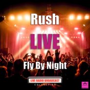 Fly By Night (Live)