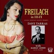 Freilach in Hi-Fi: Jewish Wedding Dances, Vol. 3