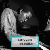 Sonny Clark - The Selection