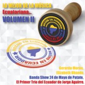 Lo Mejor de la Música Ecuatoriana, Vol. 2