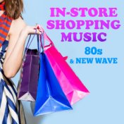 In-Store Shopping Music: 80s & New Wave