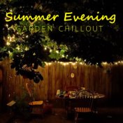 Summer Evening Garden Chillout