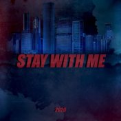 Stay with Me