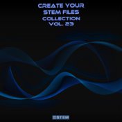 Create Your Stem Files Collection, Vol. 23 (Instrumental Versions And Tracks With Separate Sounds)