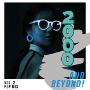 2000 and Beyond! Vol. 2 - Pop Mix