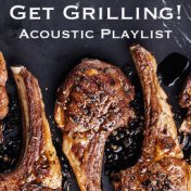 Get Grilling! Acoustic Playlist