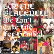 We Can't Take Life for Granted (Deluxe Version)