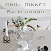Chill Dinner Background