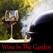 Wine In The Garden