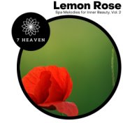 Lemon Rose - Spa Melodies For Inner Beauty, Vol. 2