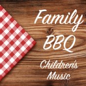 Family BBQ Children's Music