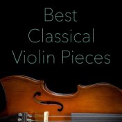 Best Classical Violin Pieces