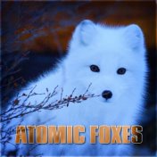 Atomic Foxes