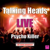 Psycho Killer (Live)