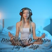 Mindfulness Meditation Before Sleep - Deep and Peaceful Sleep, Faster Falling Asleep, Deep Regeneration, Greater Sense of Happin...