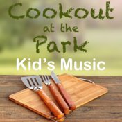 Cookout at the Park Kid's Music