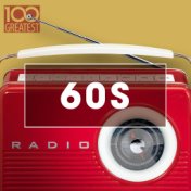 100 Greatest 60s: Golden Oldies From The Sixties