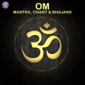 Om - Mantra, Chant & Bhajans