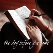 The Day Before You Came