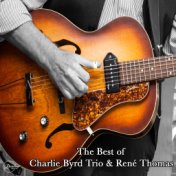 The Best of Charlie Byrd Trio and René Thomas