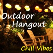 Outdoor Hangout Chill Vibes