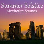 Summer Solstice Meditative Sounds