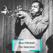 Blue Mitchell - The Selection