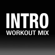 Intro - Workout Mix
