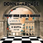 Treat Her Like a Queen (feat. Mia X, Rich Rocka, K Kutta & DJ Taz)