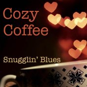 Cozy Coffee Snugglin' Blues