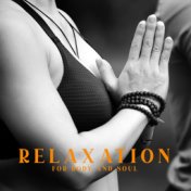 Relaxation for Body and Soul - New Age Music Straight from Space for a Deeper Rest, Ambient Sounds, New Age, Time for You, Calm ...