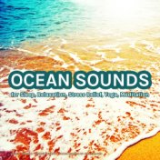 Ocean Sounds for Sleep, Relaxation, Stress Relief, Yoga, Meditation