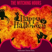 The Witching Hours - Halloween Dance Party