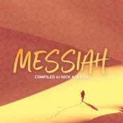 Messiah (Compiled by Nick Alexiou)