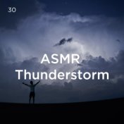 30 ASMR Thunderstorm