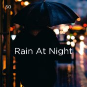 50 Rain At Night
