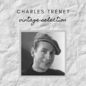 Charles Trenet - Vintage Selection